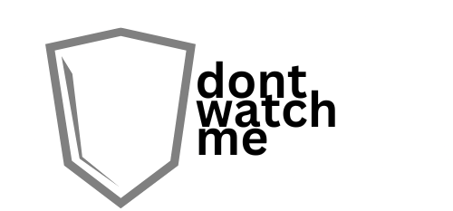 Don't Watch Me